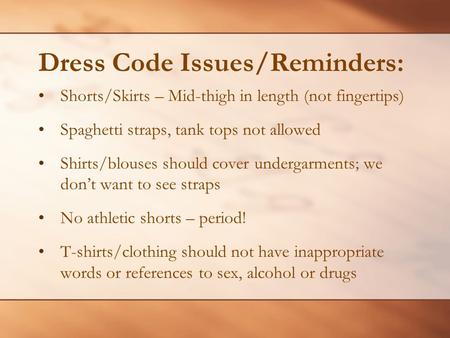 Dress Code Issues/Reminders: