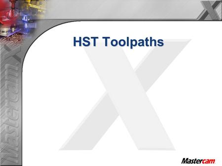 HST Toolpaths.