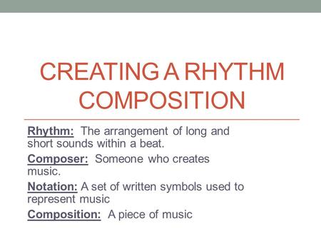 Creating a Rhythm composition