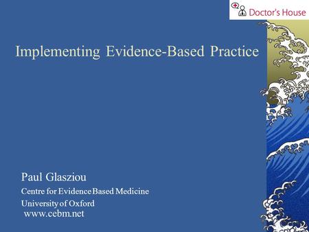 Implementing Evidence-Based Practice