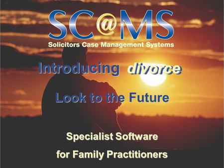 Specialist Software for Family Practitioners Look to the Future Introducing divorce divorce.