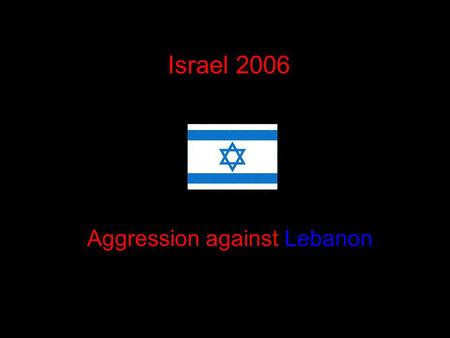 Israel 2006 Aggression against Lebanon. MARWAHEEN MASSACRE 15/07/06 UNIFL sent off the people of Marwaheen to this fate: