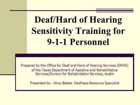 Deaf/Hard of Hearing Sensitivity Training for Personnel