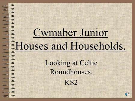 Cwmaber Junior Houses and Households.