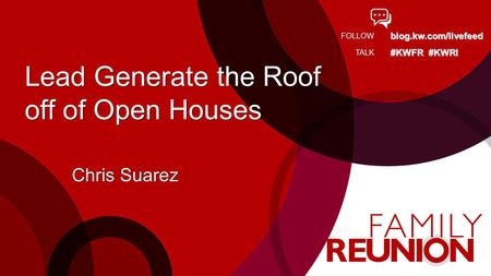 Lead Generate the Roof off of Open Houses