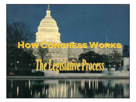 The Legislative Process
