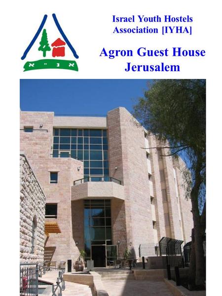 Israel Youth Hostels Association [IYHA] Agron Guest House Jerusalem.