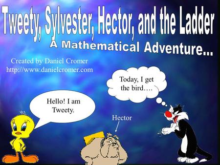 Tweety, Sylvester, Hector, and the Ladder