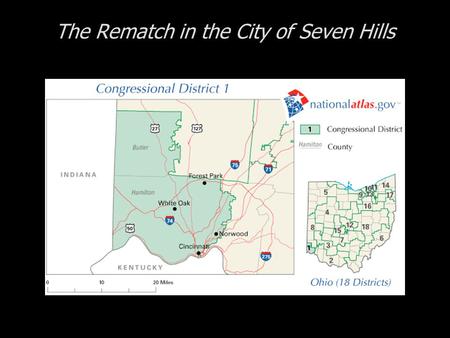 The Rematch in the City of Seven Hills. Cases in Congressional Campaigns, Second Edition: Riding the Wave The Rematch in the City of Seven Hills The 1.