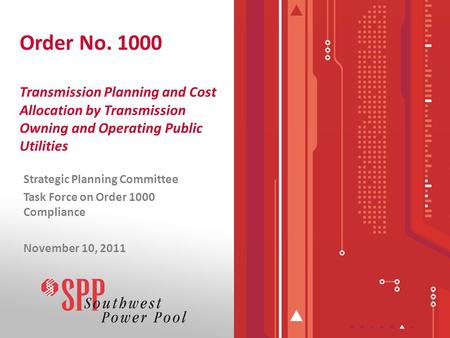 Order No. 1000 Transmission Planning and Cost Allocation by Transmission Owning and Operating Public Utilities Strategic Planning Committee Task Force.