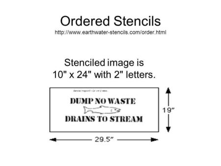 Ordered Stencils  Stenciled image is 10 x 24 with 2 letters.