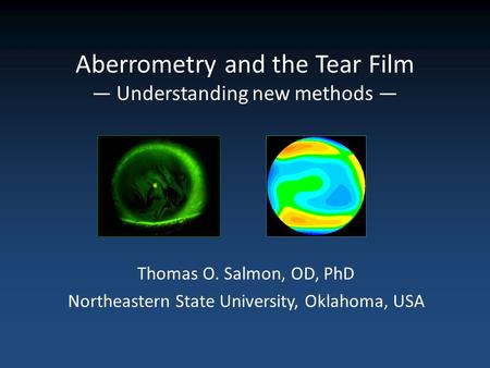 Aberrometry and the Tear Film — Understanding new methods —