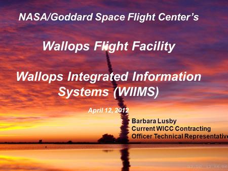 Wallops Flight Facility Wallops Integrated Information Systems (WIIMS)