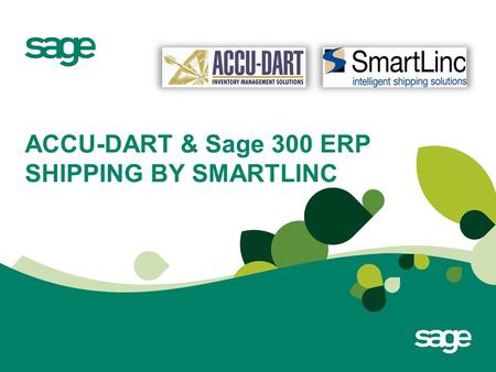 ACCU-DART & Sage 300 ERP SHIPPING BY SMARTLINC