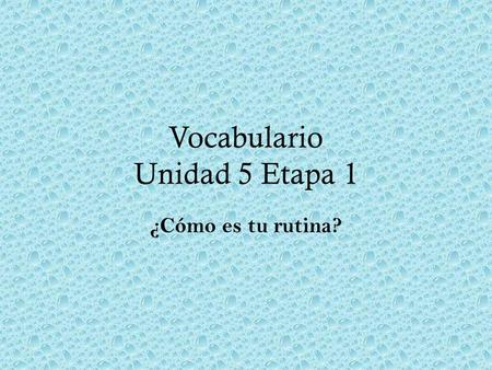 Vocabulario Unidad 5 Etapa 1