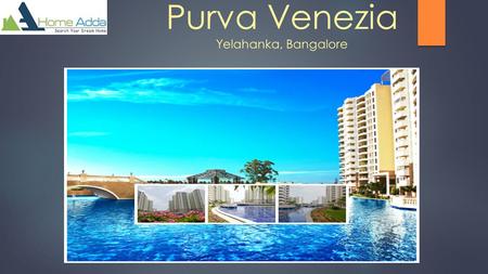 Purva Venezia Yelahanka Bangalore