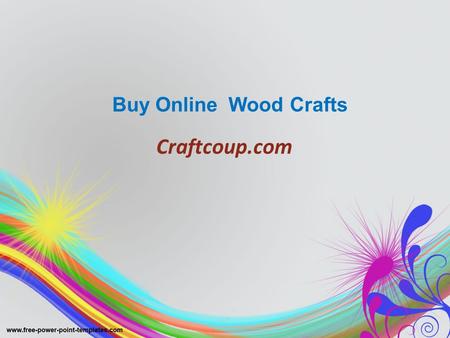 Buy Online Wood Crafts Craftcoup.com. About Craftcoup Buy Wood Handicrafts online from CraftCoup.com in India at affordable prices includes wide range.