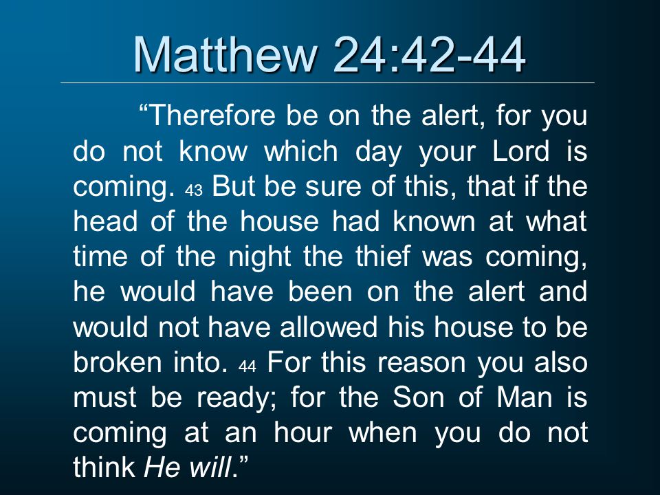 Image result for Matthew 24:42-44