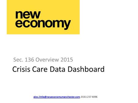Crisis Care Data Dashboard Sec. 136 Overview 2015 0161 237 4096.