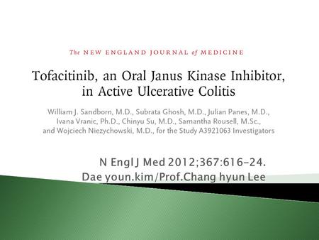 N Engl J Med 2012;367:616-24. Dae youn.kim/Prof.Chang hyun Lee.
