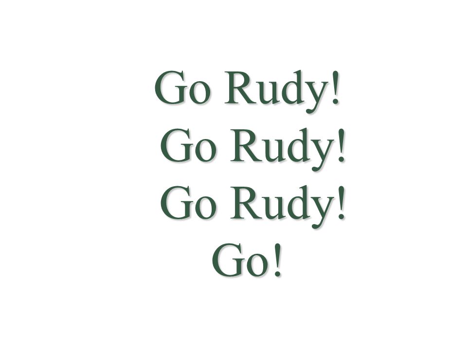 Go+Rudy!+Go+Rudy!+Go+Rudy!+Go!.jpg