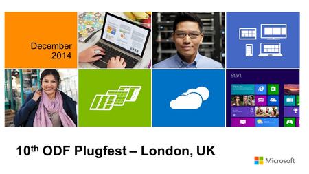 10 th ODF Plugfest – London, UK December 2014. Openness is Cross-Company Value Open Source Technology Center Open Solutions Group.
