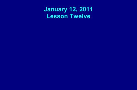 January 12, 2011 Lesson Twelve. Key Question: What gives me the confidence that Jesus, my Lord, has ransomed me?