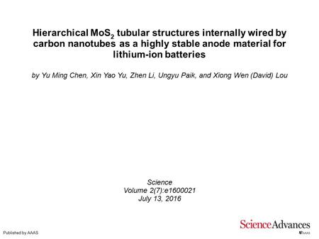Hierarchical MoS 2 tubular structures internally wired by carbon nanotubes as a highly stable anode material for lithium-ion batteries by Yu Ming Chen,
