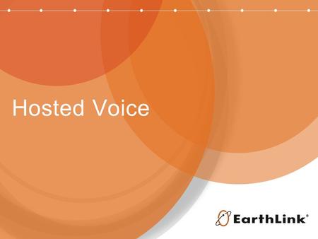 Hosted Voice. 2 Business Priorities Minimize CAPEX Maximize employee productivity Increase business revenue Increase customer satisfaction Business continuity.