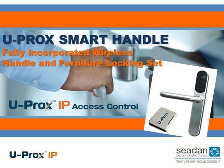 U-PROX SMART HANDLE Fully incorporated Wireless Handle and Furniture Locking Set.