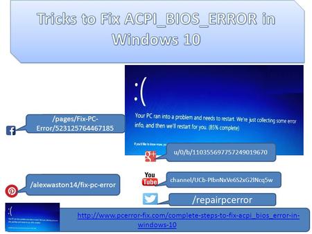 windows-10 /alexwaston14/fix-pc-error u/0/b/110355697757249019670 /pages/Fix-PC- Error/523125764467185.