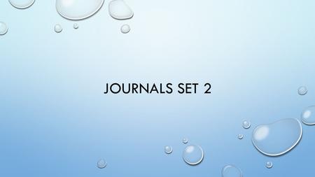 JOURNALS SET 2. # 23 THREE GOALS I HAVE FOR MYSELF MONDAY JANUARY 4, 2016.