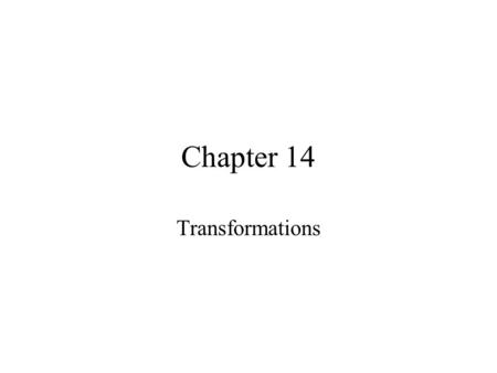Chapter 14 Transformations. 14.1 Mappings and Functions.