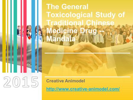 The General Toxicological Study of Traditional Chinese Medicine Drug -- Mandala Creative Animodel