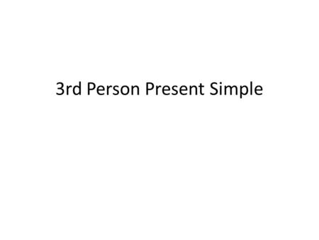 3rd Person Present Simple.  =H4BNbHBcnDI Where does nemo live? What does the bird eat? Who saves nemo’s dad and dory?