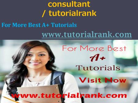ACC 205 NEW learning consultant / tutorialrank For More Best A+ Tutorials