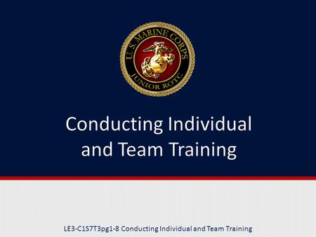 LE3-C1S7T3pg1-8 Conducting Individual and Team Training.