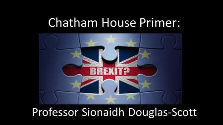 Chatham House Primer: Professor Sionaidh Douglas-Scott.