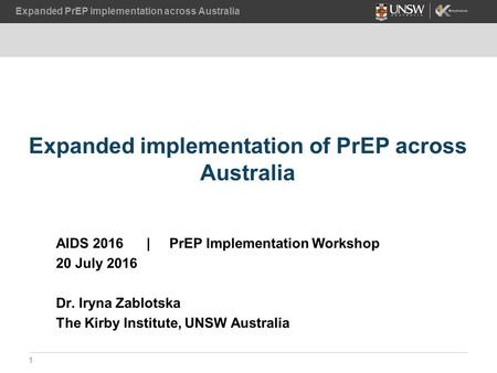 Expanded PrEP implementation across Australia Expanded implementation of PrEP across Australia 1.