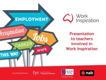Presentation to teachers involved in Work Inspiration.