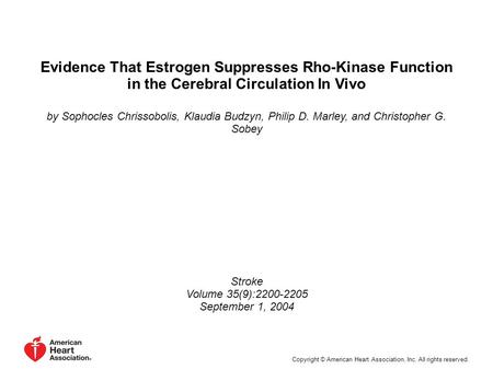 Evidence That Estrogen Suppresses Rho-Kinase Function in the Cerebral Circulation In Vivo by Sophocles Chrissobolis, Klaudia Budzyn, Philip D. Marley,