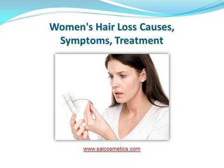 Women's Hair Loss Causes, Symptoms, Treatment.