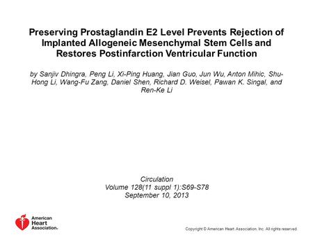 Preserving Prostaglandin E2 Level Prevents Rejection of Implanted Allogeneic Mesenchymal Stem Cells and Restores Postinfarction Ventricular Function by.