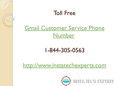 Toll Free Gmail Customer Service Phone Number 1-844-305-0563  Gmail Customer Service Phone Number