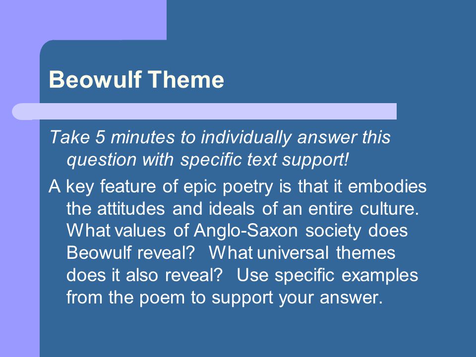 which is a universal theme in the epic beowulf
