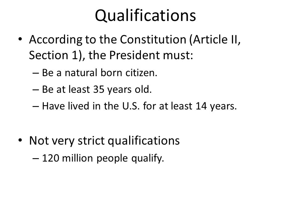 Where In The Constitution How Old Must You Be To Qualify For The Presidency 28