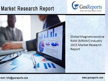 Global Magnetoresistive RAM (MRAM) Industry 2015 Market Research Report.