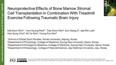 Neuroprotective Effects of Bone Marrow Stromal Cell Transplantation in Combination With Treadmill Exercise Following Traumatic Brain Injury Mal Soon Shin.