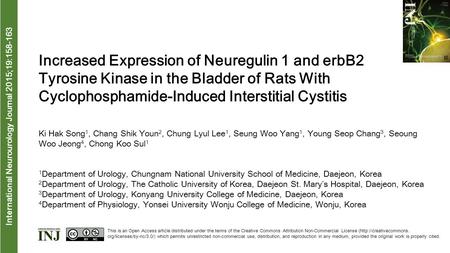 Interna tional Neurourology Journal 2015;19:158-163 Increased Expression of Neuregulin 1 and erbB2 Tyrosine Kinase in the Bladder of Rats With Cyclophosphamide-Induced.
