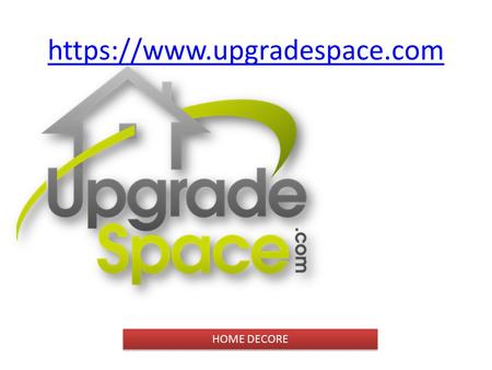 Https://www.upgradespace.com HOME DECORE. home kitchen software house design apps.